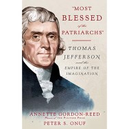most-blessed-of-the-patriarchs-thomas-jefferson-and-the-empire-of-the-imagination-1